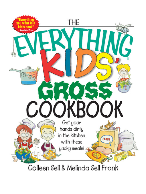 Title details for The Everything Kids' Gross Cookbook by Colleen Sell - Available